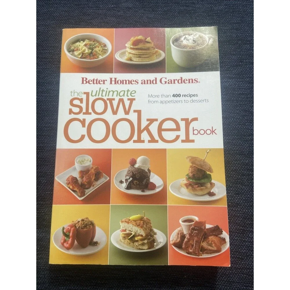 Ultimate Slow Cooker Book : More Than 400 Recipes from Appetizers to Desserts by